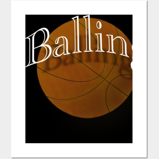 Balling on the hardwood Posters and Art